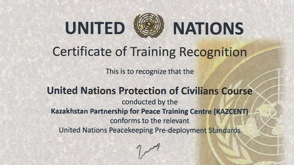 Shown is a UN certificate confirming KAZCENT's right to train peacekeepers from UN member states. [Kazakh Foreign Ministry]